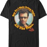 Boy Do I Hate Being Right All The Time Jurassic Park T-Shirt 90S3003 Small Official 90soutfit Merch
