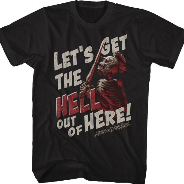 Let's Get The Hell Out Of Here Army Of Darkness T-Shirt 90S3003 Small Official 90soutfit Merch